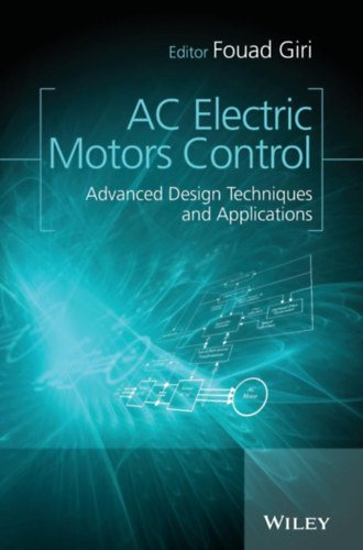 Fouad Giri - AC Electric Motors Control: Advanced Design Techniques and Applications