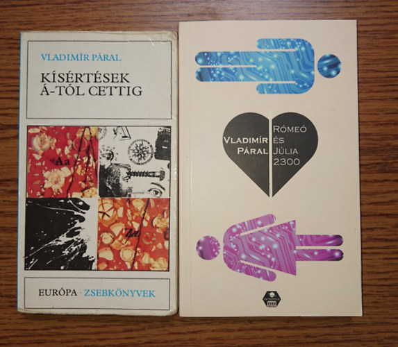 Vladim�r Paral - 2 kiv�l� sci-fi Vladimir Paralt�l: K�s�rt�sek �-t�l cettig, R�me� �s J�lia 2300