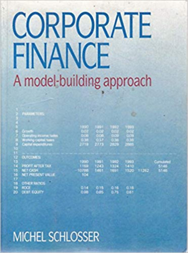Michel Schlosser - Corporate Finance - A Model-building Approach (Vllalati pnzgyek - angol nyelv)