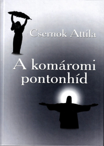 Csernok Attila - A komromi pontonhd