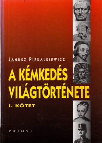 J. Piekalkiewicz - A kmkeds vilgtrtnete I.