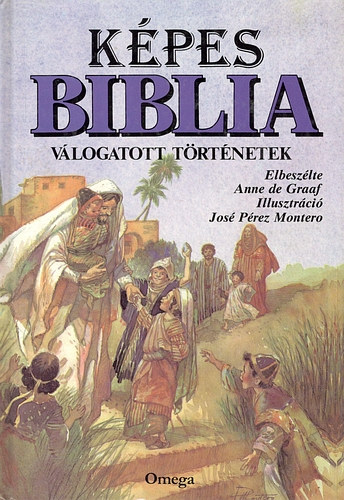 Anne De Graaf - Kpes Biblia- vlogatott trtnetek