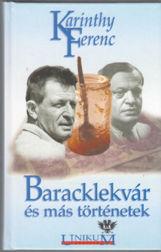 Karinthy Ferenc - Baracklekvr s ms trtnetek