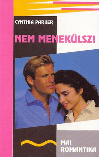 Cynthia Parker - Nem menek�lsz!