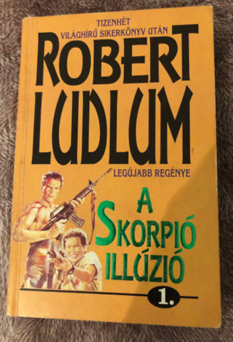 Robert Ludlum - Skorpió illúzió 1.-2. ( Ludlum )
