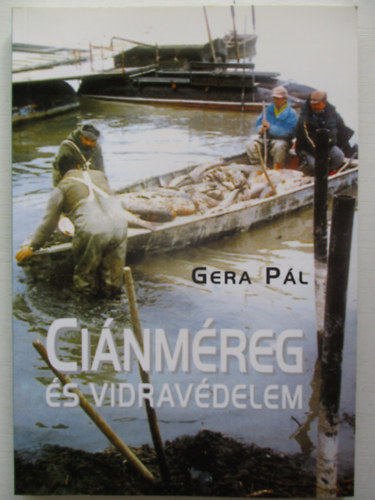 Gera Pál - Ciánméreg és vidravédelem