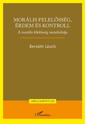 Bernth Lszl - Morlis felelssg, rdem s kontroll
