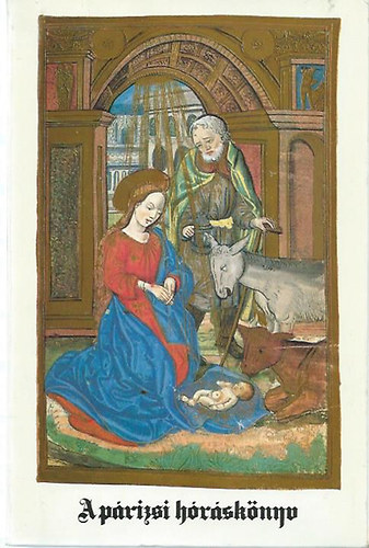 Csapodi Csaba - A p�rizsi h�r�sk�nyv (k�s�r�f�zettel, sz�mozott)