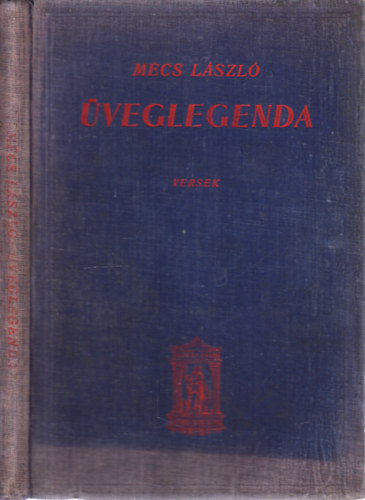 M�cs L�szl� - �veglegenda (versek)- I. kiad�s