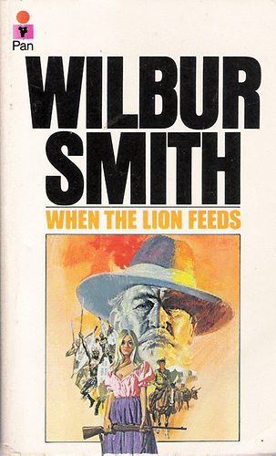 Wilbur Smith - When the Lion Feeds