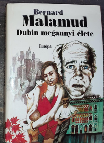 Dezsnyi Katalin  Bernard Malamud (szerk.), Gieler Gyngyi (ford.) - Dubin megannyi lete (Dubin's Lives) - Gieler Gyngyi fordtsban