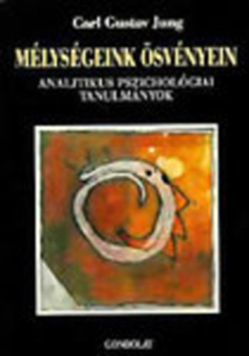 Carl Gustav Jung - Mlysgeink svnyein - Analitikus pszicholgiai tanulmnyok