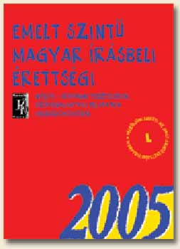 Dr. Fzfa Balzs - Emelt szint magyar rsbeli rettsgi 2005.