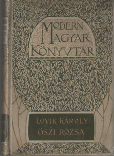 Lovik Károly - Őszi rózsa