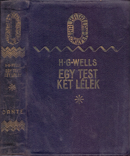 H. G. Wells - Egy test, két lélek