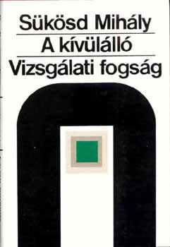 S�k�sd Mih�ly - A k�v�l�ll�-Vizsg�ltati fogs�g