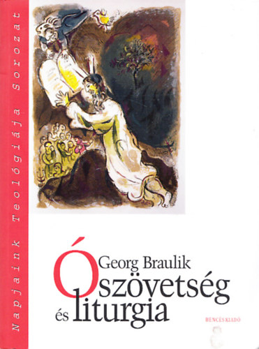 Georg Braulik - szvetsg s liturgia - Vlogatott tanulmnyok