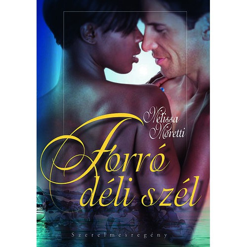 Melissa Moretti - Forró déli szél