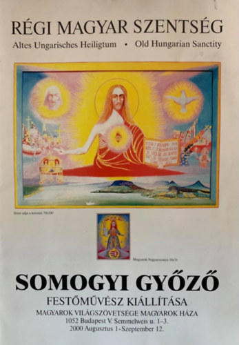 Somogyi Gyz - Rgi magyar szentsg-Somogyi Gyz festmvsz killtsa