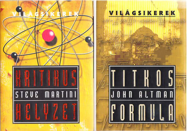 Steve Martini John Altman - Vil�gsikerek krimik (2db.): Titkos formula + Kritikus helyzet