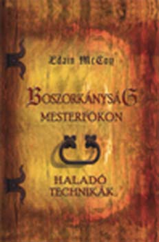 Edain McCoy - Boszorkányság mesterfokon