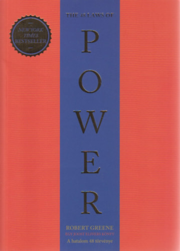Robert Greene - The 48 Laws of Power - A hatalom 48 törvénye