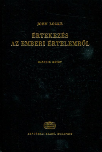 John Locke - �rtekez�s az emberi �rtelemr�l II.
