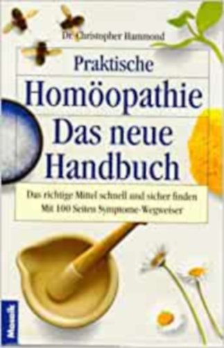 Christopher Hammond - Praktische Homopathie: Das neue Handbuch