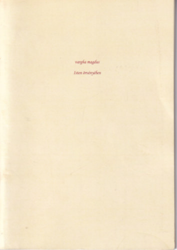 Vargha Magdus - Isten �rv�ny�ben