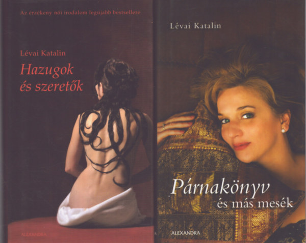 L�vai Katalin - 2 db L�vai Katalin k�tet: P�rnak�nyv �s m�s mes�k - Hazugs�gok �s szeret�k
