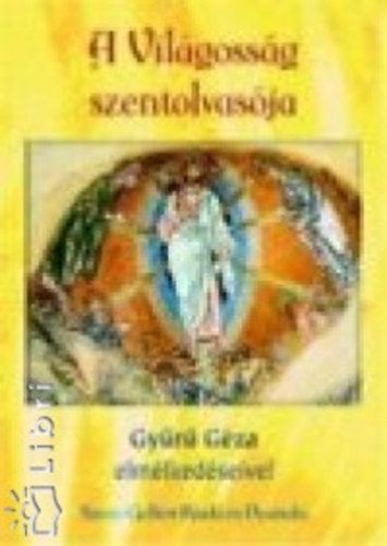A Vil�goss�g szentolvas�ja