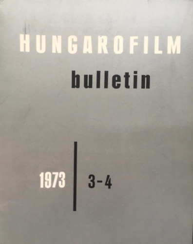 Hungarofilm Bulletin - 1973/3-4