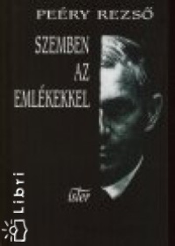 Pery Rezs - Szemben az emlkekkel