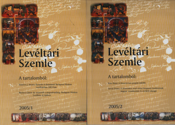 Dominkovits P�ter - Lev�lt�ri Szemle 2005/1-4. sz�m. - (teljes �vfolyam.)