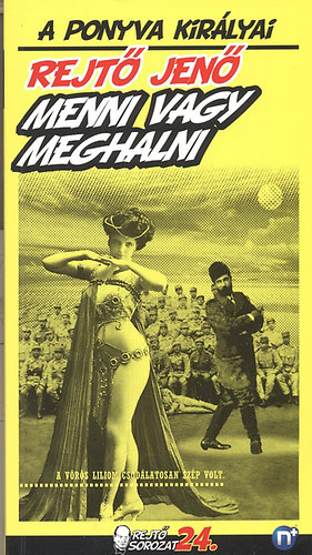 Rejtő Jenő - Menni vagy meghalni