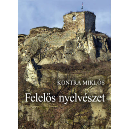 Kontra Mikls - Felels nyelvszet
