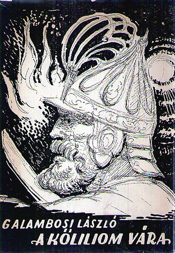 Galambosi L�szl� - A k�liliom v�ra