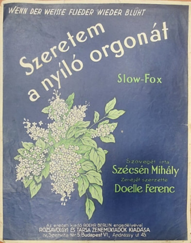 Doelle Ferenc Szcsn Mihly - Szeretem a nyl orgont (Slow-fox)