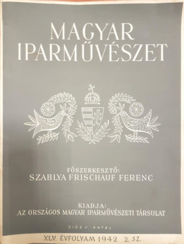 Magyar Iparmvszeti Trsulat - Magyar Iparmvszet 1942/2.sz.