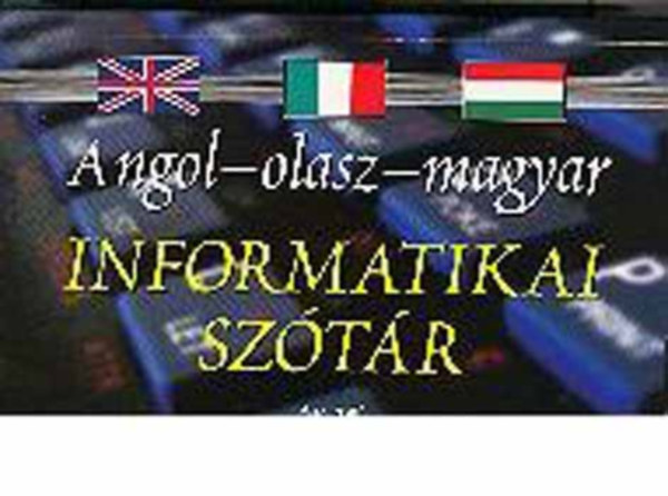 Alexandra Kiad - Angol-olasz-magyar informatikai sztr