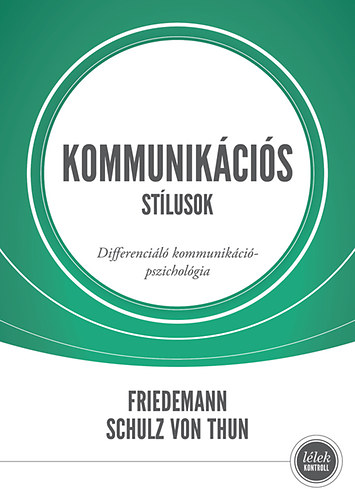 Friedemann Schulz von Thun - Kommunikációs stílusok