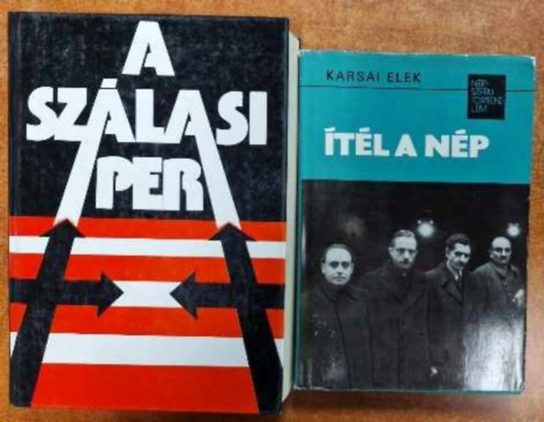 Karsai Elek - 2 db Karsai Elek:tl a np (npszer trtnelem)+A Szlasi per