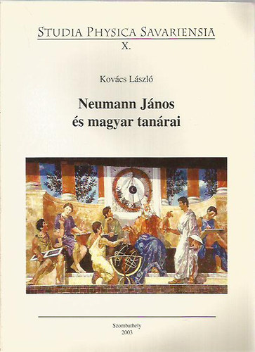 Kovcs Lszl - Neumann Jnos s magyar tanrai