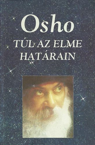 Osho - Tl az elme hatrain