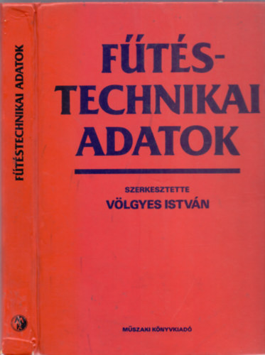Szerkesztette: Vlgyes Istvn - Ftstechnikai adatok (2., tdolgozott kiads)