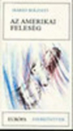 Mario Soldati - Az amerikai feles�g