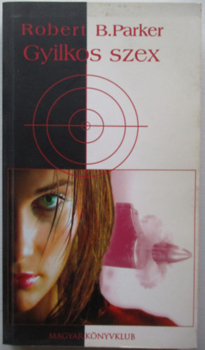 Robert B. Parker - Gyilkos szex