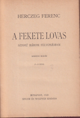 Herczeg Ferenc - A fekete lovas - sznm hrom felvonsban