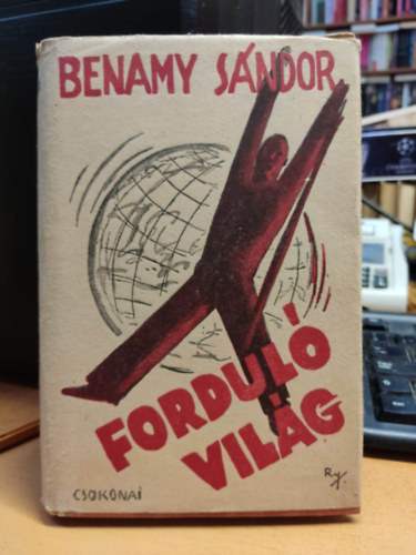 Benamy S�ndor - Fordul� vil�g