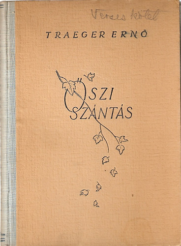 Traeger Ern� - �szi sz�nt�s (versek)